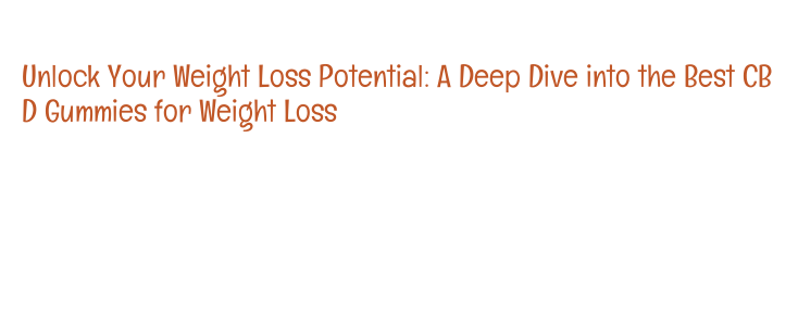 best cbd gummies for weight loss reviews effective picks user ratings